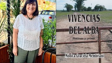 Mónica Graciela Membriani, autora nacida en Rojas y radicada en Pergamino desde 1980, presentará su libro Vivencias del alba. Mónica Graciela Membriani, autora nacida en Rojas y radicada en Pergamino desde 1980, presentará su libro Vivencias del alba.
