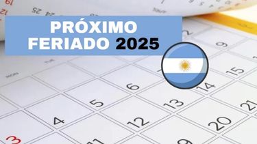 feriados 2025 en argentina: cuando sera el proximo fin de semana largo feriados 2025 en argentina: cuando sera el proximo fin de semana largo